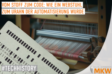 Vom Stoff zum Code: Wie ein Webstuhl zum Urahn der Automatisierung wurde